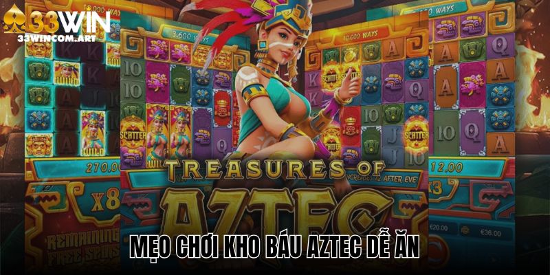 Hãy áp dụng mọi tính năng trong game AZtec khôn ngoan