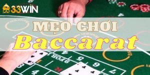 Mẹo chơi baccarat 33win