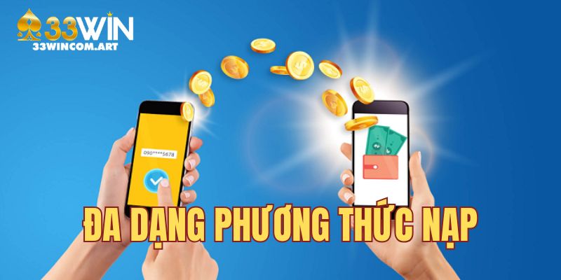 33WIN hỗ trợ đa dạng các phương thức thanh toán tiện lợi